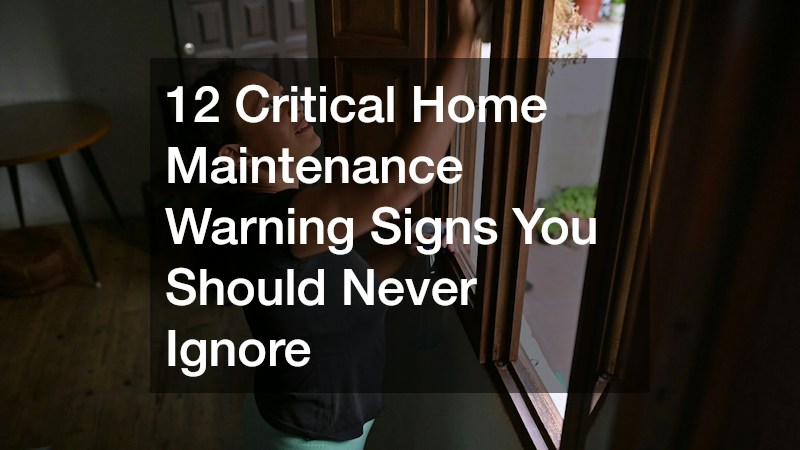 12 Critical Home Maintenance Warning Signs You Should Never Ignore